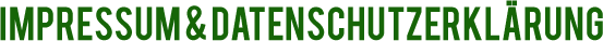 Impressum & Datenschutzerklärung